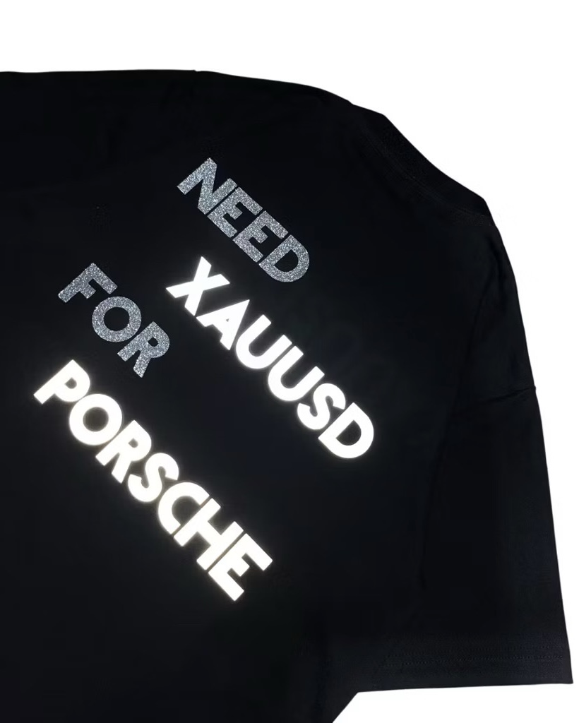 T-SHIRT NEED XAUUSD FOR PORSCHE